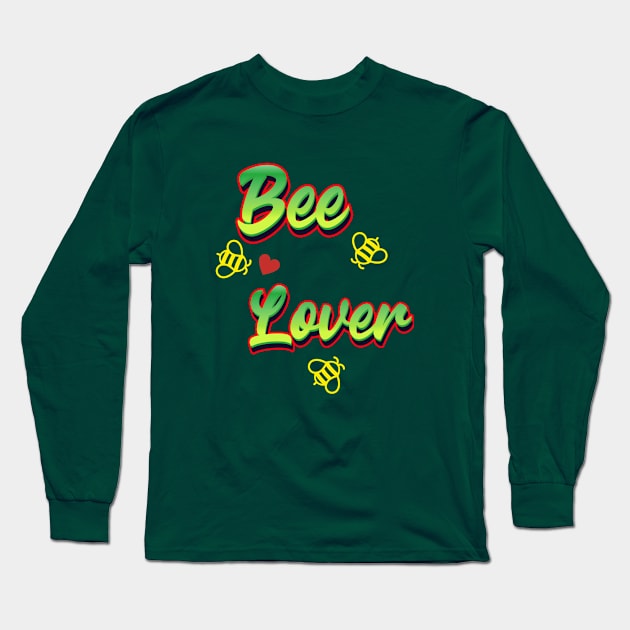 Bee Lover Long Sleeve T-Shirt by Tee beauty